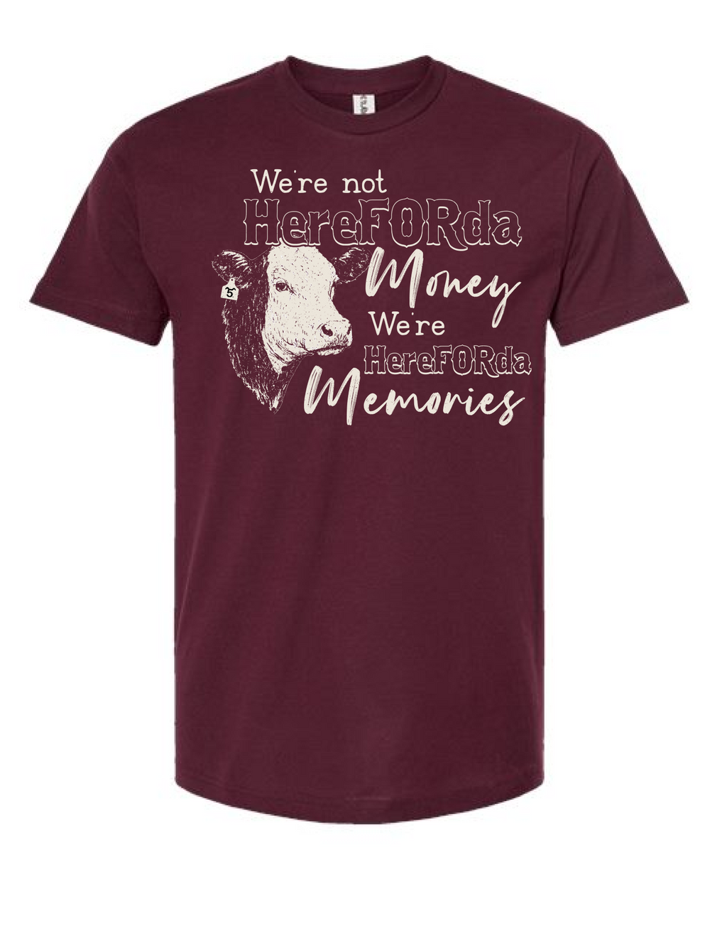 HereFORda the Memories t-shirt